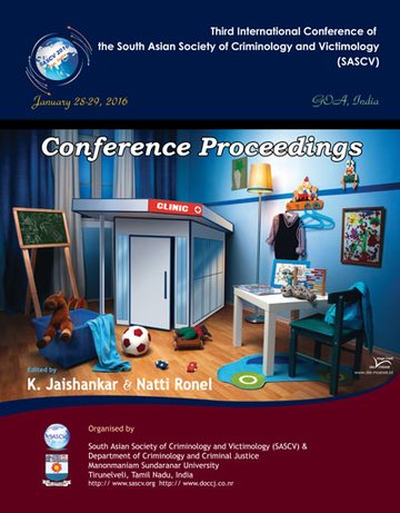 Jaishankar, K., & Ronel, N. (Eds.) (2016). Proceedings of the Third International Conference of the South Asian Society of Criminology and Victimology (SASCV). Tirunelveli: SASCV and Department of Criminology and Criminal Justice, Manonmaniam Sundaranar University. ISBN 978-81-906687-9-8.
